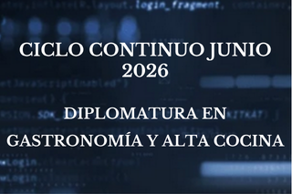 NUEVO CICLO CONTINUO - JUNIO 2026 [DIPLO GASTRONOMIA Y ALTA COCINA]