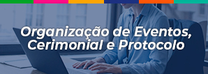 [CN-J] Organização de Eventos, Cerimonial e Protocolo Confeitaria '26