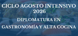  MODALIDAD CLÁSICA - AGOSTO INTENSIVO 2026 [DIPLO GASTRONOMIA Y ALTA COCINA]