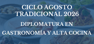 MODALIDAD CLÁSICA - AGOSTO 2026 [DIPLO GASTRONOMIA Y ALTA COCINA]
